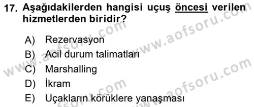 Temel Harekat Hizmetleri ve Ramp Dersi 2024 - 2025 Yılı (Vize) Ara Sınav Soruları 17. Soru