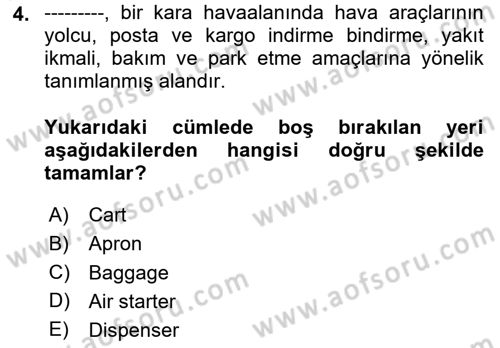Temel Harekat Hizmetleri ve Ramp Dersi 2024 - 2025 Yılı (Vize) Ara Sınav Soruları 4. Soru