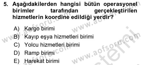 Temel Harekat Hizmetleri ve Ramp Dersi 2024 - 2025 Yılı (Vize) Ara Sınav Soruları 5. Soru