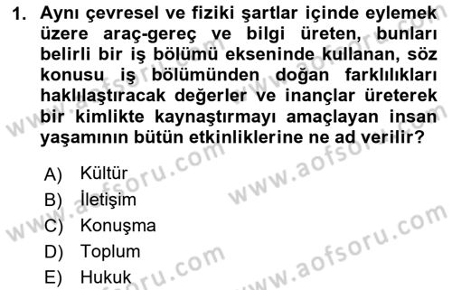 İnsan İlişkileri ve İletişim Dersi 2022 - 2023 Yılı (Vize) Ara Sınav Soruları 1. Soru
