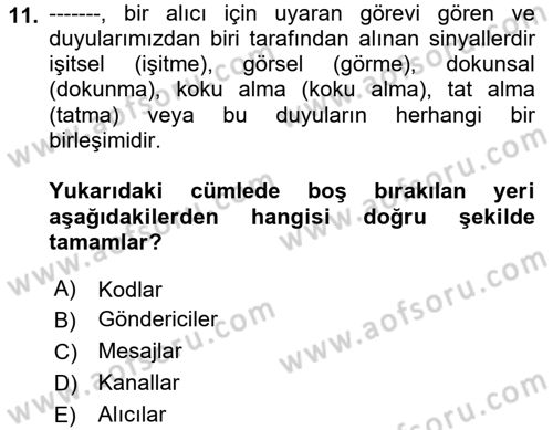 İnsan İlişkileri ve İletişim Dersi 2022 - 2023 Yılı (Vize) Ara Sınav Soruları 11. Soru