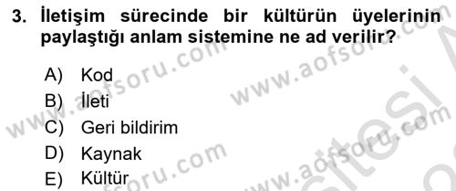 İnsan İlişkileri ve İletişim Dersi 2022 - 2023 Yılı (Vize) Ara Sınav Soruları 3. Soru