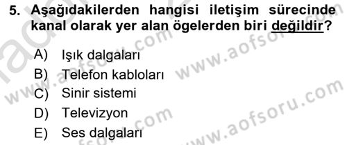 İnsan İlişkileri ve İletişim Dersi 2022 - 2023 Yılı (Vize) Ara Sınav Soruları 5. Soru