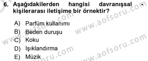 İnsan İlişkileri ve İletişim Dersi 2022 - 2023 Yılı Yaz Okulu Sınav Soruları 6. Soru