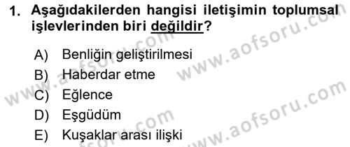 İnsan İlişkileri ve İletişim Dersi 2023 - 2024 Yılı (Vize) Ara Sınav Soruları 1. Soru