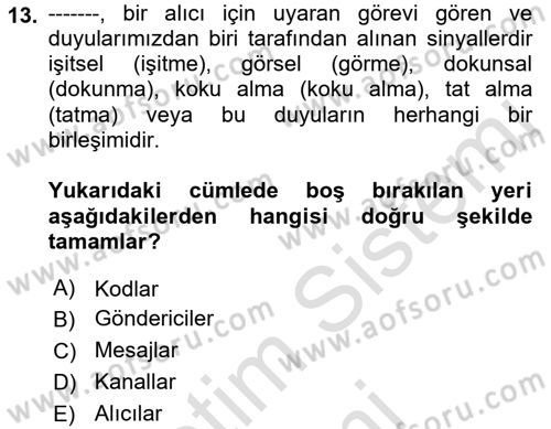 İnsan İlişkileri ve İletişim Dersi 2023 - 2024 Yılı (Vize) Ara Sınav Soruları 13. Soru