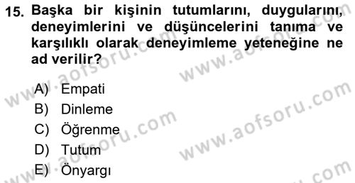 İnsan İlişkileri ve İletişim Dersi 2023 - 2024 Yılı (Vize) Ara Sınav Soruları 15. Soru