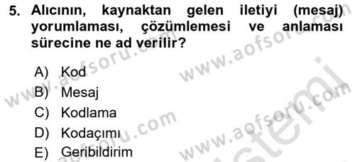 İnsan İlişkileri ve İletişim Dersi 2023 - 2024 Yılı (Vize) Ara Sınav Soruları 5. Soru