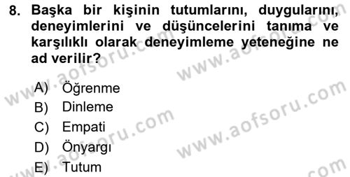İnsan İlişkileri ve İletişim Dersi 2023 - 2024 Yılı Yaz Okulu Sınav Soruları 8. Soru