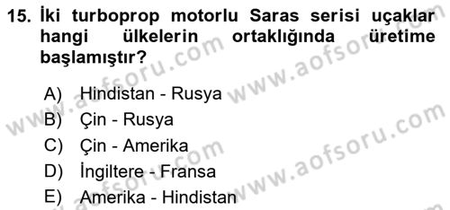 Hava Araçlari Ve Tipleri Dersi 2023 - 2024 Yılı (Vize) Ara Sınav Soruları 15. Soru