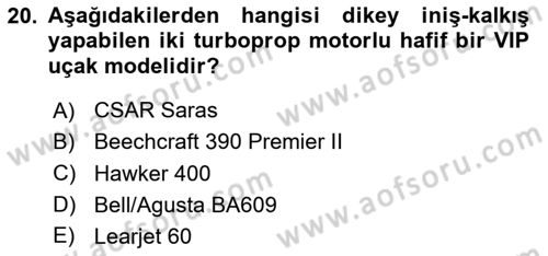 Hava Araçlari Ve Tipleri Dersi 2023 - 2024 Yılı (Vize) Ara Sınav Soruları 20. Soru