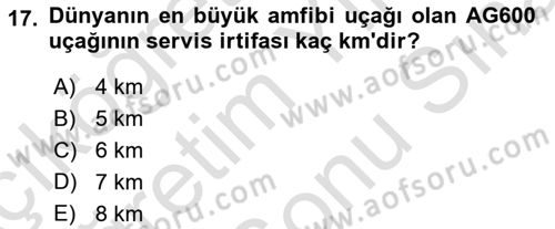 Hava Araçlari Ve Tipleri Dersi 2023 - 2024 Yılı (Final) Dönem Sonu Sınav Soruları 17. Soru