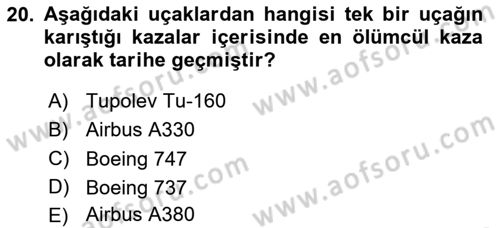 Hava Araçlari Ve Tipleri Dersi 2023 - 2024 Yılı (Final) Dönem Sonu Sınav Soruları 20. Soru