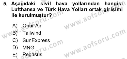 Hava Araçlari Ve Tipleri Dersi 2023 - 2024 Yılı (Final) Dönem Sonu Sınav Soruları 5. Soru