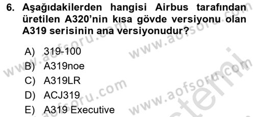 Hava Araçlari Ve Tipleri Dersi 2023 - 2024 Yılı (Final) Dönem Sonu Sınav Soruları 6. Soru