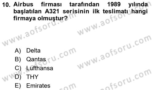 Hava Araçlari Ve Tipleri Dersi 2023 - 2024 Yılı Yaz Okulu Sınav Soruları 10. Soru
