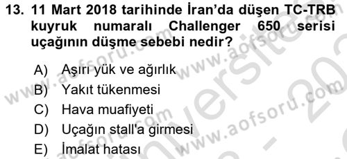 Hava Araçlari Ve Tipleri Dersi 2023 - 2024 Yılı Yaz Okulu Sınav Soruları 13. Soru