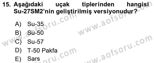 Hava Araçlari Ve Tipleri Dersi 2023 - 2024 Yılı Yaz Okulu Sınav Soruları 15. Soru