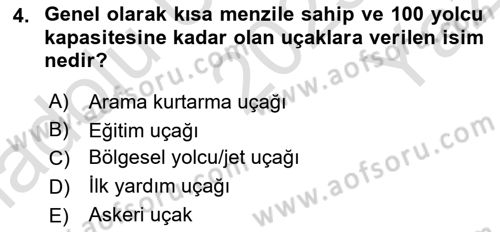 Hava Araçlari Ve Tipleri Dersi 2023 - 2024 Yılı Yaz Okulu Sınav Soruları 4. Soru