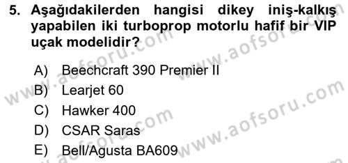 Hava Araçlari Ve Tipleri Dersi 2023 - 2024 Yılı Yaz Okulu Sınav Soruları 5. Soru