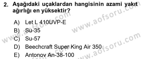 Hava Araçlari Ve Tipleri Dersi 2024 - 2025 Yılı (Vize) Ara Sınav Soruları 2. Soru
