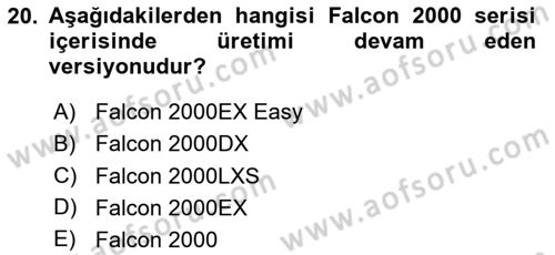 Hava Araçlari Ve Tipleri Dersi 2024 - 2025 Yılı (Vize) Ara Sınav Soruları 20. Soru