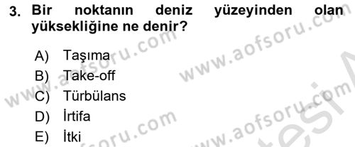 Hava Araçlari Ve Tipleri Dersi 2024 - 2025 Yılı (Vize) Ara Sınav Soruları 3. Soru