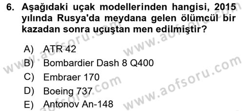 Hava Araçlari Ve Tipleri Dersi 2024 - 2025 Yılı (Vize) Ara Sınav Soruları 6. Soru