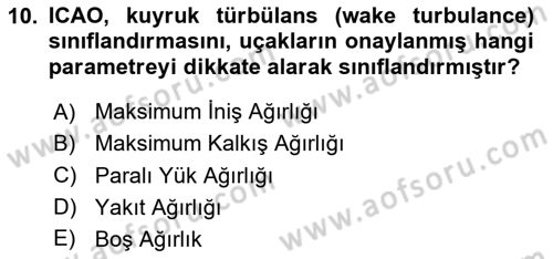 Hava Araçlari Ve Tipleri Dersi 2024 - 2025 Yılı (Final) Dönem Sonu Sınav Soruları 10. Soru