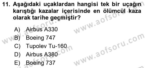Hava Araçlari Ve Tipleri Dersi 2024 - 2025 Yılı (Final) Dönem Sonu Sınav Soruları 11. Soru