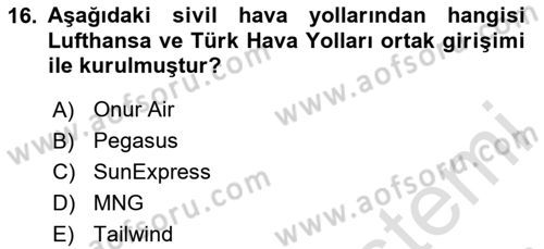 Hava Araçlari Ve Tipleri Dersi 2024 - 2025 Yılı (Final) Dönem Sonu Sınav Soruları 16. Soru