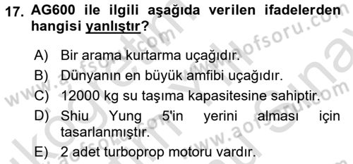 Hava Araçlari Ve Tipleri Dersi 2024 - 2025 Yılı (Final) Dönem Sonu Sınav Soruları 17. Soru