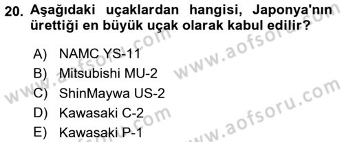 Hava Araçlari Ve Tipleri Dersi 2024 - 2025 Yılı (Final) Dönem Sonu Sınav Soruları 20. Soru