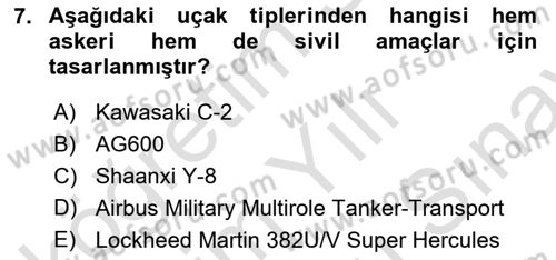 Hava Araçlari Ve Tipleri Dersi 2024 - 2025 Yılı (Final) Dönem Sonu Sınav Soruları 7. Soru
