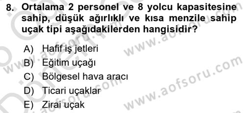 Hava Araçlari Ve Tipleri Dersi 2024 - 2025 Yılı (Final) Dönem Sonu Sınav Soruları 8. Soru