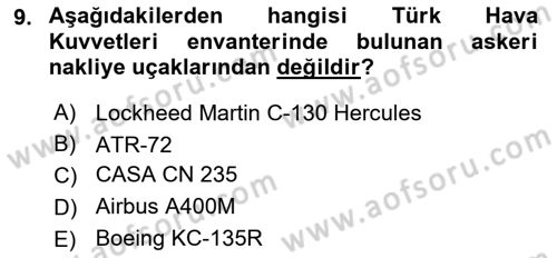 Hava Araçlari Ve Tipleri Dersi 2024 - 2025 Yılı (Final) Dönem Sonu Sınav Soruları 9. Soru