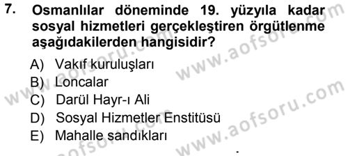 Sosyal Hizmete Giriş Dersi Ara Sınavı Deneme Sınav Soruları 7. Soru