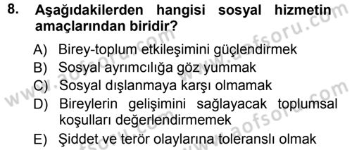 Sosyal Hizmete Giriş Dersi Ara Sınavı Deneme Sınav Soruları 8. Soru