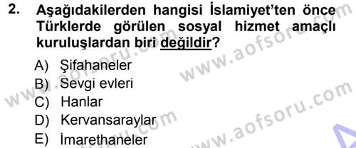 Sosyal Hizmete Giriş Dersi 2012 - 2013 Yılı (Final) Dönem Sonu Sınav Soruları 2. Soru