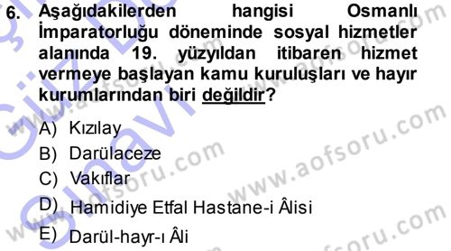 Sosyal Hizmete Giriş Dersi Ara Sınavı Deneme Sınav Soruları 6. Soru