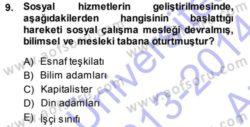 Sosyal Hizmete Giriş Dersi Ara Sınavı Deneme Sınav Soruları 9. Soru