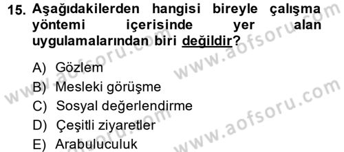 Sosyal Hizmete Giriş Dersi 2014 - 2015 Yılı (Vize) Ara Sınav Soruları 15. Soru