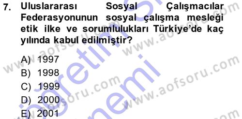 Sosyal Hizmete Giriş Dersi Ara Sınavı Deneme Sınav Soruları 7. Soru