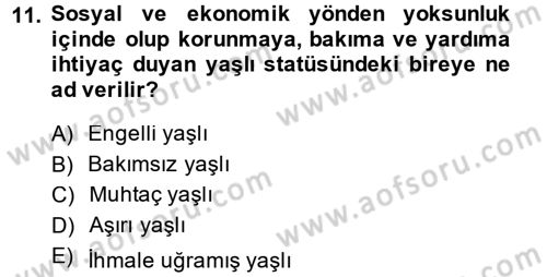 Sosyal Hizmete Giriş Dersi 2014 - 2015 Yılı (Final) Dönem Sonu Sınav Soruları 11. Soru