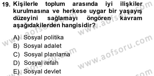 Sosyal Hizmete Giriş Dersi 2014 - 2015 Yılı (Final) Dönem Sonu Sınav Soruları 19. Soru