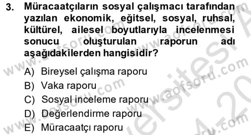 Sosyal Hizmete Giriş Dersi 2014 - 2015 Yılı Tek Ders Sınav Soruları 3. Soru