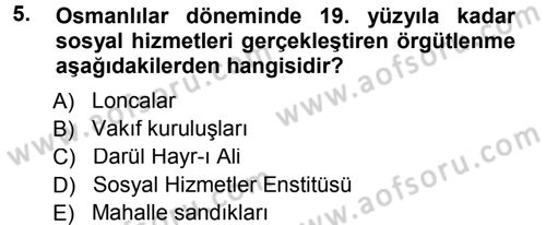 Sosyal Hizmete Giriş Dersi 2014 - 2015 Yılı Tek Ders Sınav Soruları 5. Soru