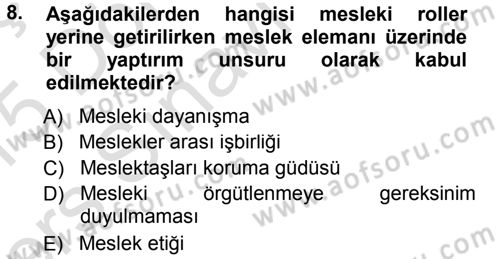 Sosyal Hizmete Giriş Dersi 2014 - 2015 Yılı Tek Ders Sınav Soruları 8. Soru