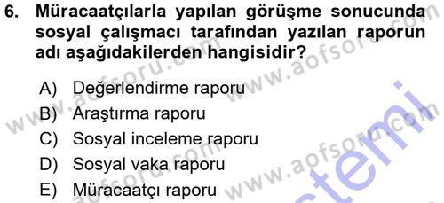 Sosyal Hizmete Giriş Dersi 2015 - 2016 Yılı (Vize) Ara Sınav Soruları 6. Soru