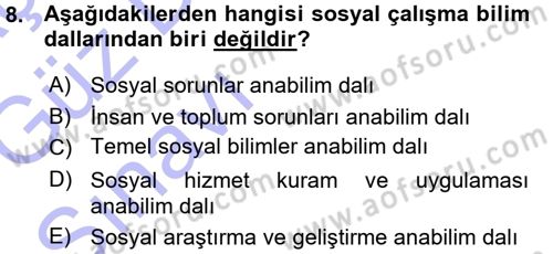 Sosyal Hizmete Giriş Dersi Ara Sınavı Deneme Sınav Soruları 8. Soru